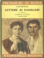 Lettere ai familiari. Volume primo