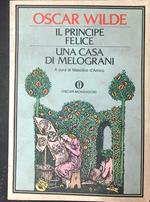 Il  principe felice Una casa di melograni