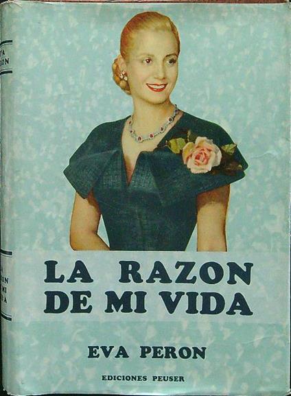 La razon de mi vida - Eva Peron - copertina