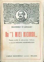 Da 'I miei ricordì. Pagine scelte di educazione italiana