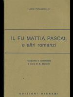 Il fu Mattia Pascal e altri romanzi