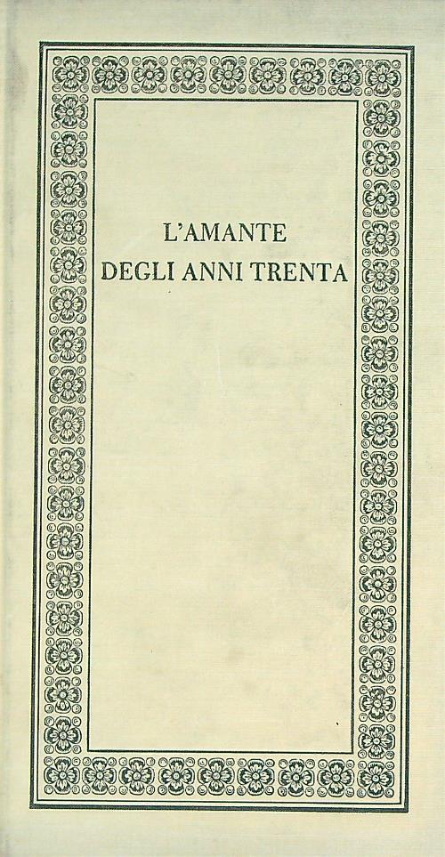 L' amante degli anni Trenta