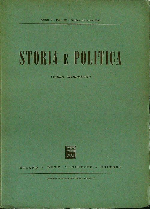 Storia e politica fasc IV ottobre-dicembre 1966