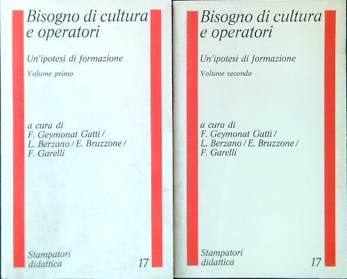 Bisogno di cultura e operatori. 2 Volumi - copertina