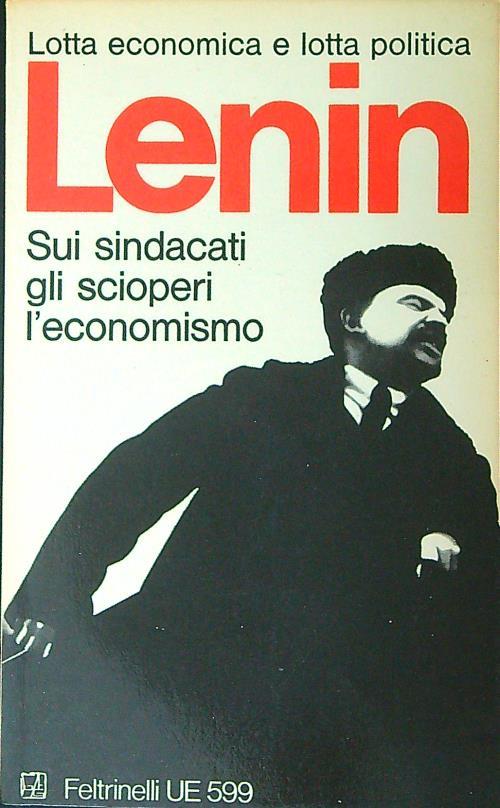 Sui sindacati, gli scioperi, l'economismo - Lenin - copertina