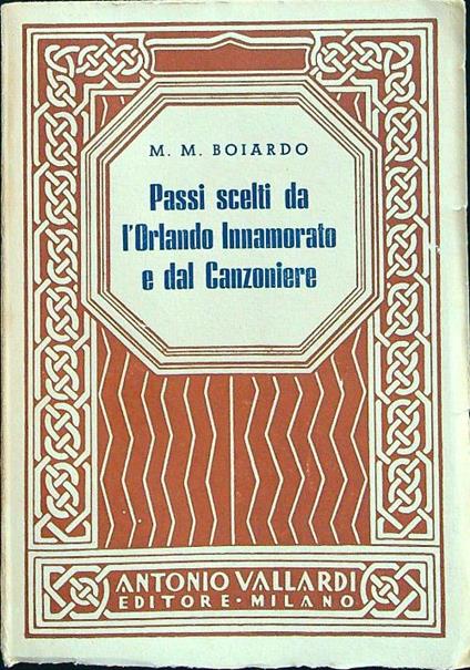 Passi scelti da l'Orlando Innamorato e dal Canzoniere - M.M. Boiardo - copertina