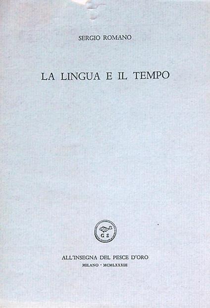 La lingua e il tempo - Sergio Romano - copertina