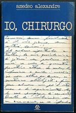 Io, chirurgo