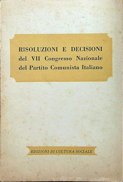 Risoluzioni e decisioni del VII congresso nazionale del Partito Comunista Italiano - copertina