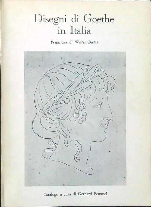 Disegni di Goethe in Italia - Gerhard Femmel - copertina