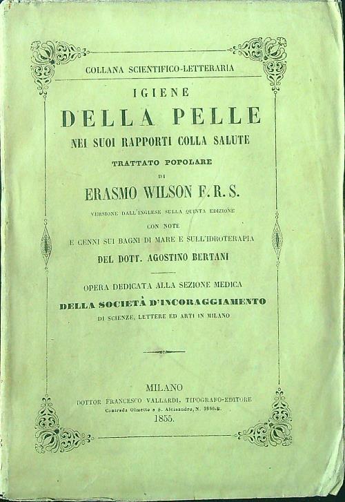 Igiene della pelle nei suoi rapporti colla salute - Erasmo Wilson - copertina