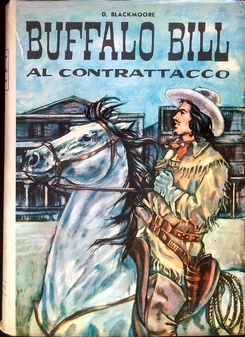 Buffalo Bill al contrattacco - D. Blackmoore - copertina