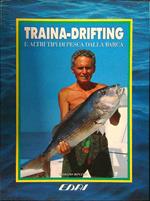 Traina-drifting e altri tipi di pesca dalla barca
