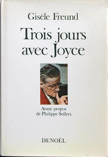 Trois jours avec Joyce - Gisele Freund - copertina