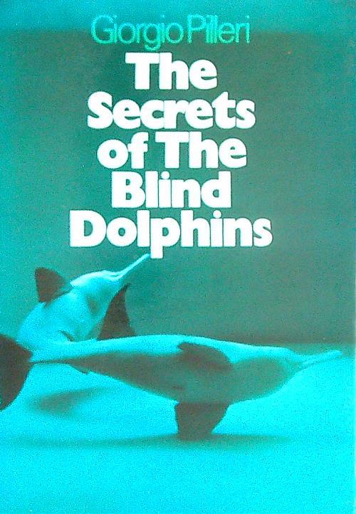 The Secrets of the Blind Dolphins