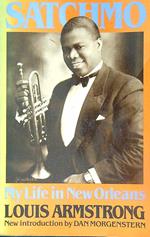 Satchmo. My Life in New Orleans