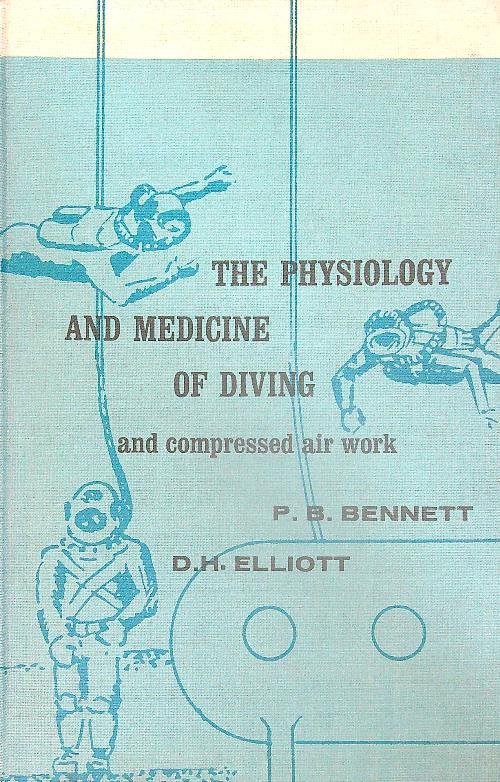 The Physiology and Medicine of Diving - Peter Bennett - copertina