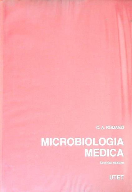 Compendio di microbiologia medica - Carmine Romanzi - copertina