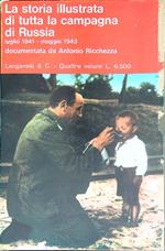 Storia illustrata di tutta la campagna di Russia luglio 1941- maggio 43. 4vv