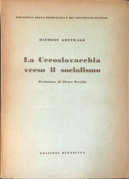 Le  Cecoslovacchia verso il Socialismo - Klement Gottwald - copertina