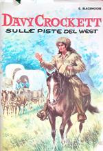 Davy Crockett sulle piste del West