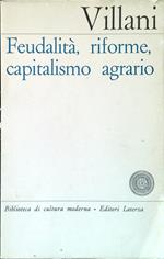 Feudalità, riforme, capitalismo agrario