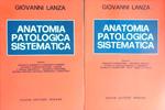 Anatomia patologica sistematica. 2vv