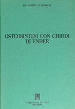 Osteosintesi con chiodi di Ender