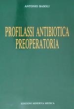 Profilassi antibiotica preoperatoria