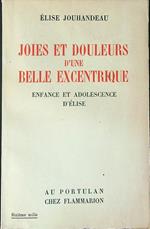 Joies et douleurs d'une belle excentrique