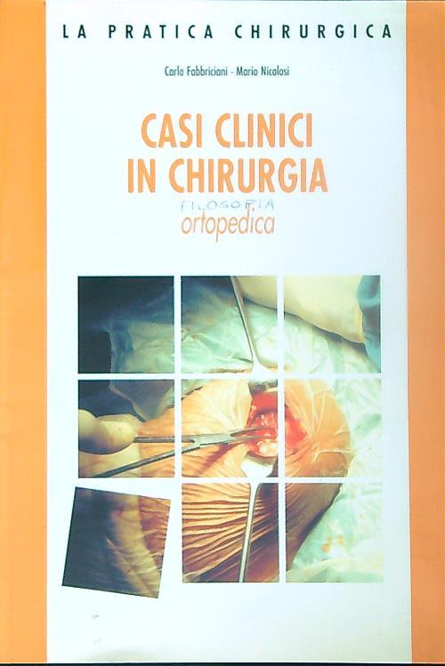 Casi clinici in chirurgia ortopedica - Carlo Fabbriciani - copertina