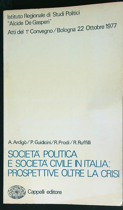 Societa' politica e societa' civile in italia: prospettive oltre la crisi - copertina