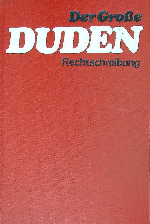 Der grosse Duden. Rechtschreibung - copertina