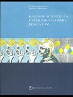 Ragione scientifica e sperimentalismo educativo