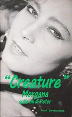 ''Creature'' Morgana sulle ali di Peter