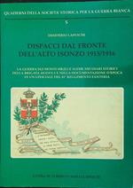 Dispacci dal fronte dell'alto Isonzo 1915/1916