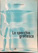 Lo specchio grottesco. Marionette e automi nel teatro tedesco del primo '900