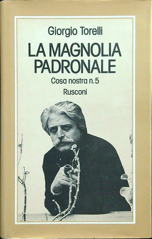 La magnolia padronale - Giorgio Torelli - copertina