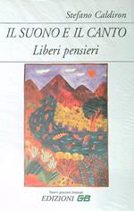 Il suono e il canto. Liberi Pensieri