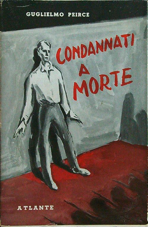 Condannati a morte - Guglielmo Peirce - copertina