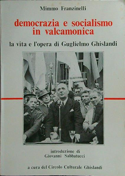 Democrazia e socialismo in valcamonica - Mimmo Franzinelli - copertina