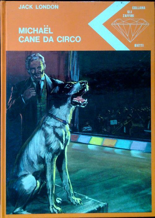 Michael cane da circo - Jack London - copertina