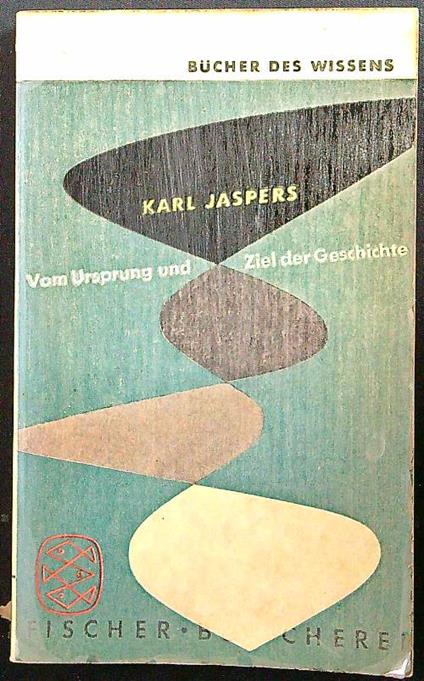 Vom ursprung und ziel der geschichte - Karl Jaspers - copertina