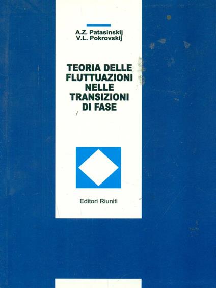 Teoria delle fluttuazioni nelle transizioni di fase - A.Z. Patasinskij - copertina