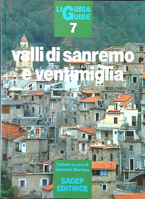 Liguria Guide 7 - Valli di Sanremo e Ventimiglia - Giovanni Meriana - copertina