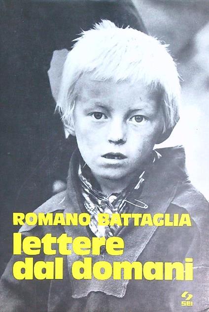 Lettere dal domani - Romano Battaglia - copertina