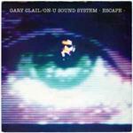 Gary Clail & On-U Sound System: Escape