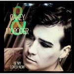 Philip Oakey & Giorgio Moroder: Be My Lover Now