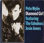 Pete Wylie Featuring The Fabulous Josie Jones: Diamond Girl