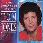 The Greatest Hits Of Tom Jones